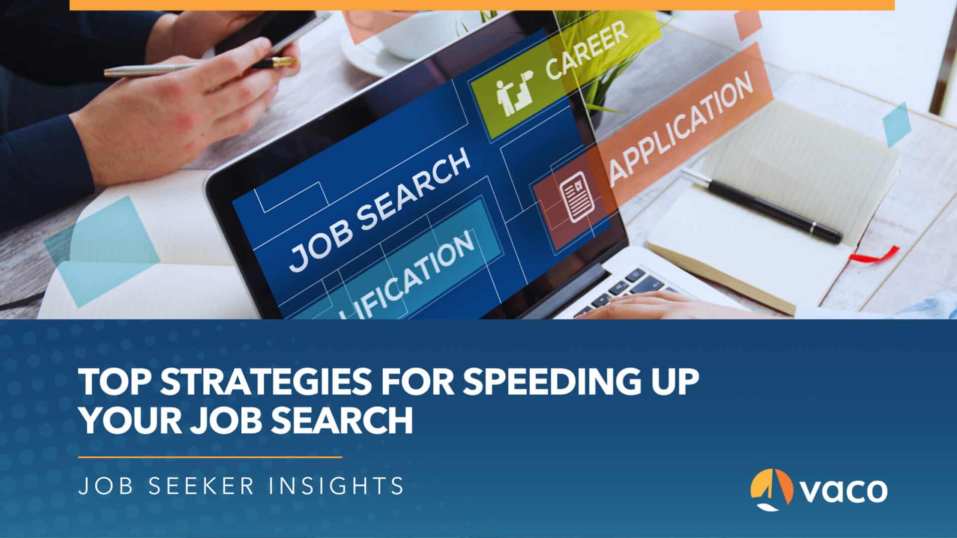 5 ways to speed up your job search - Vaco | Talent Solutions