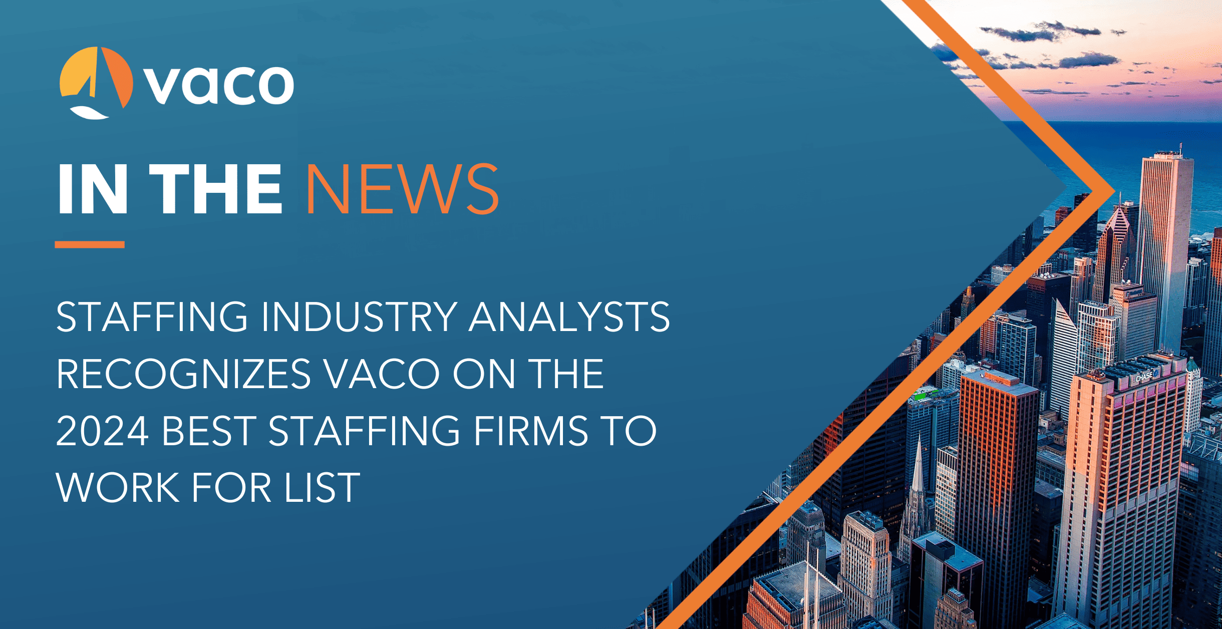 Staffing Industry Analysts Recognizes Vaco on the 2024 Best Staffing Firms to Work For List Vaco